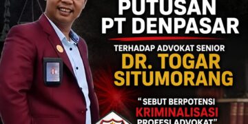 KING JABAR Soroti Putusan PT Denpasar terhadap Advokat Senior Dr. Togar Situmorang, Sebut Berpotensi Kriminalisasi Profesi Advokat