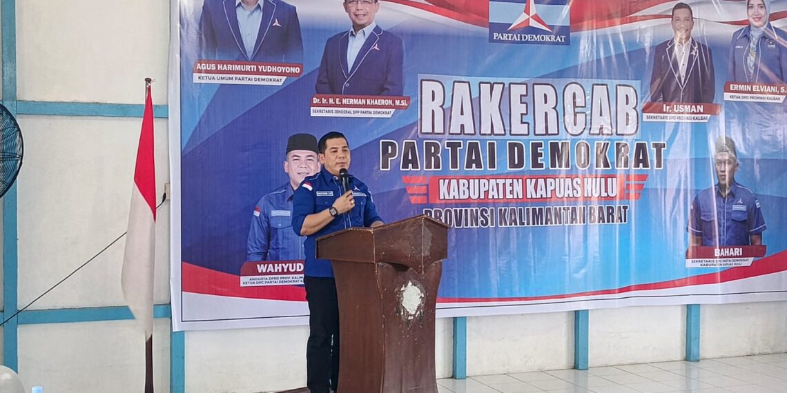 Rakercab Demokrat Kapuas Hulu 2026 Wahyudin Peritahkan PAC Jadi Mata Telinga Rakyat