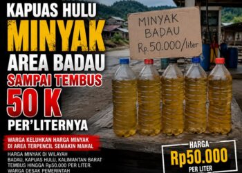 Resah Harga Pertalite Eceran di Badau Tembus Rp50 Ribu per Liter, Warga Mau Beli Bensin atau Beras